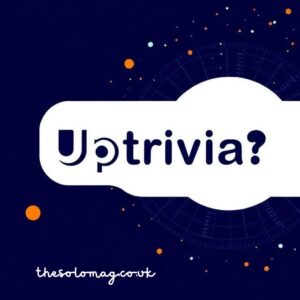 Uptrivial